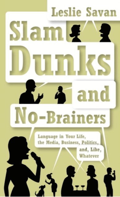 Leslie Savan - Slam Dunks and No-Brainers, E-bok
