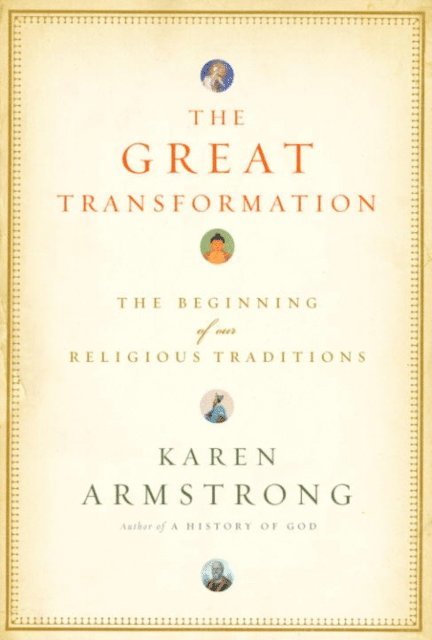 Karen Armstrong - Great Transformation, E-bok