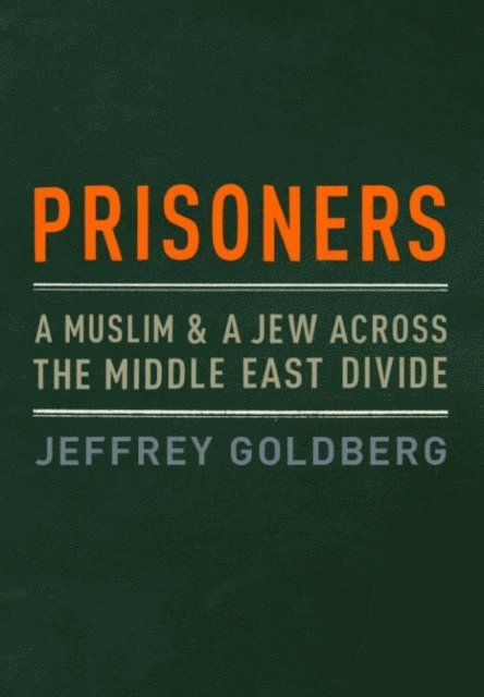 Jeffrey Goldberg - Prisoners, E-bok