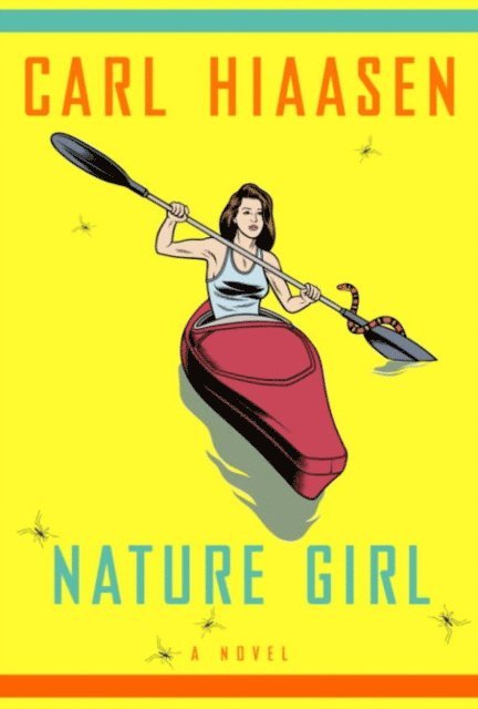 Carl Hiaasen - Nature Girl, E-bok