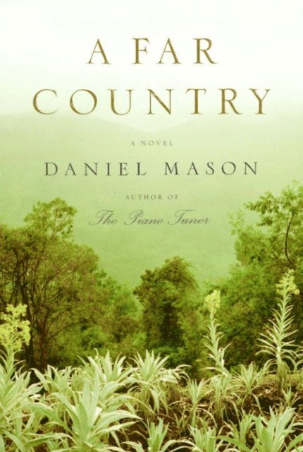 Daniel Mason - Far Country, E-bok