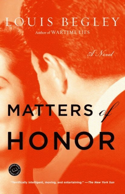 Louis Begley - Matters of Honor, E-bok