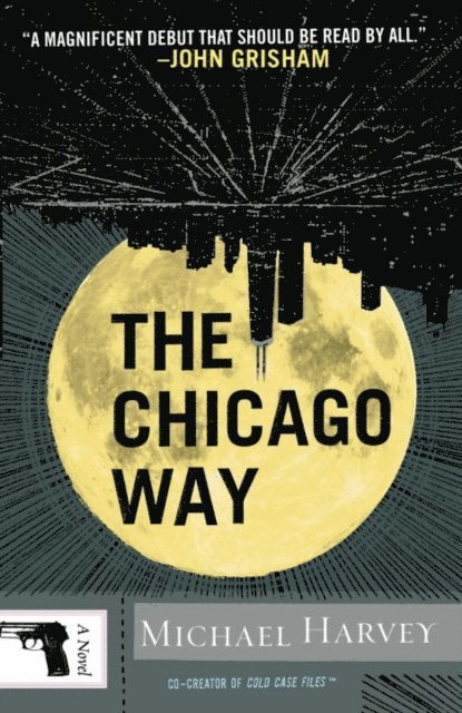 Michael Harvey - Chicago Way, E-bok