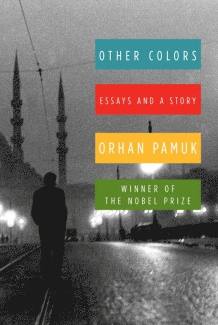 Orhan Pamuk - Other Colors, E-bok