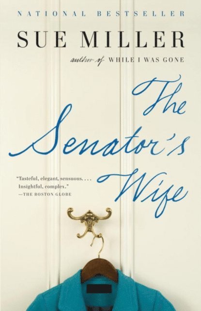 Sue Miller - Senator's Wife, E-bok