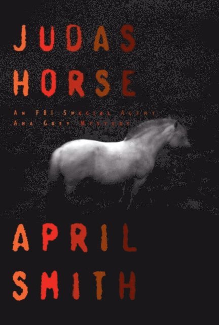 April Smith - Judas Horse, E-bok