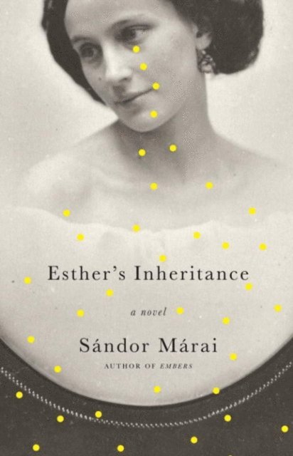 Sandor Marai - Esther's Inheritance, E-bok