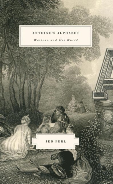 Jed Perl - Antoine's Alphabet, E-bok