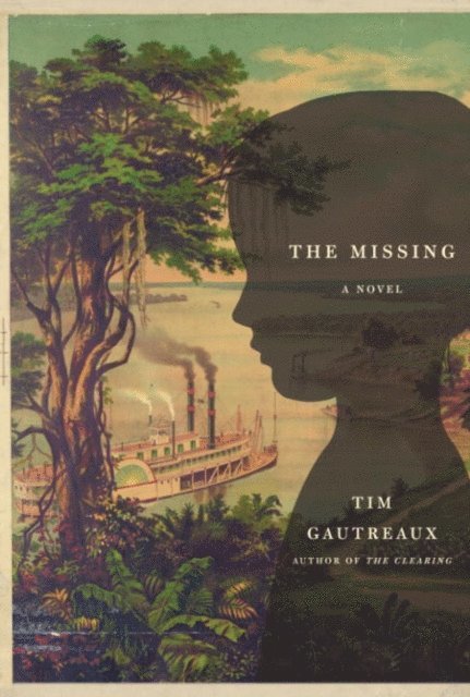 Tim Gautreaux - Missing, E-bok