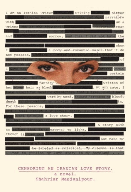 Shahriar Mandanipour - Censoring an Iranian Love Story, E-bok