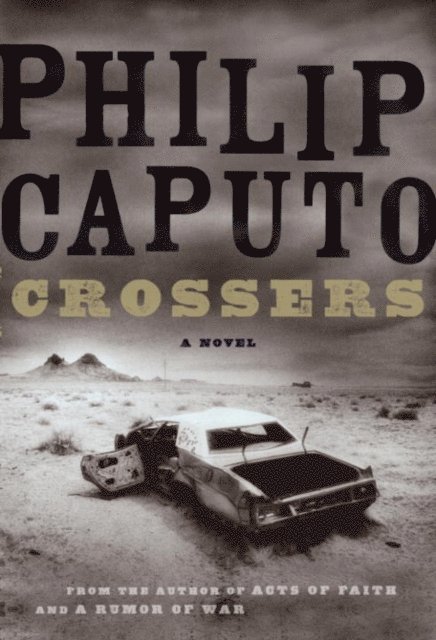 Philip Caputo - Crossers, E-bok