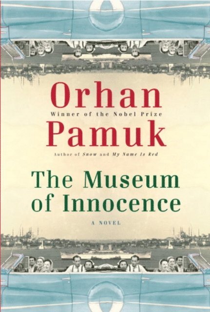 Orhan Pamuk - Museum of Innocence, E-bok