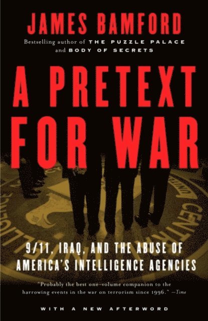 James Bamford - Pretext for War, E-bok
