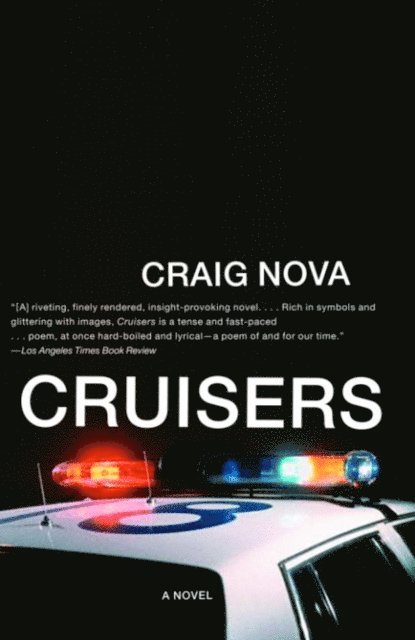 Craig Nova - Cruisers, E-bok