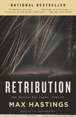 Max Hastings - Retribution: The Battle for Japan, 1944-45, Häftad