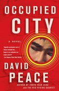 Occupied City: Book Two of the Tokyo Trilogy
