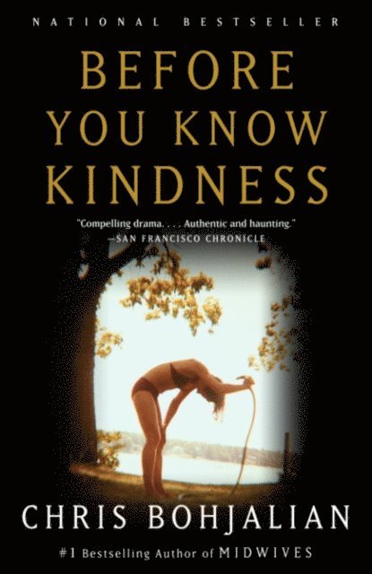 Chris Bohjalian - Before You Know Kindness, E-bok