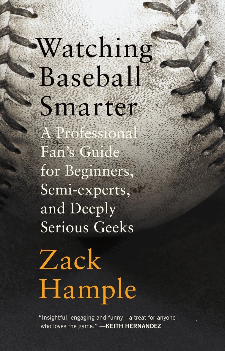 Zack Hample - Watching Baseball Smarter, Häftad. Tillgänglighet: Lägg i varukorg