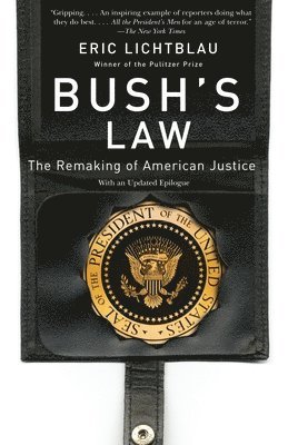 Eric Lichtblau - Bush's Law, Häftad. Tillgänglighet: Lägg i varukorg