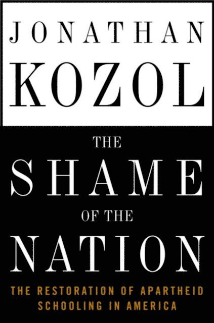 Jonathan Kozol - Shame of the Nation, E-bok