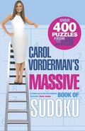 Carol Vorderman's Massive Book of Sudoku: Over 400 Puzzles from Easy to Super Difficult!