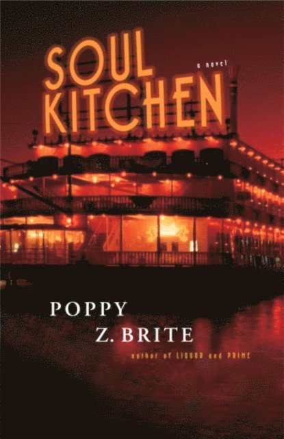 Poppy Z. Brite - Soul Kitchen, E-bok