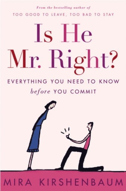 Mira Kirshenbaum - Is He Mr. Right?, E-bok