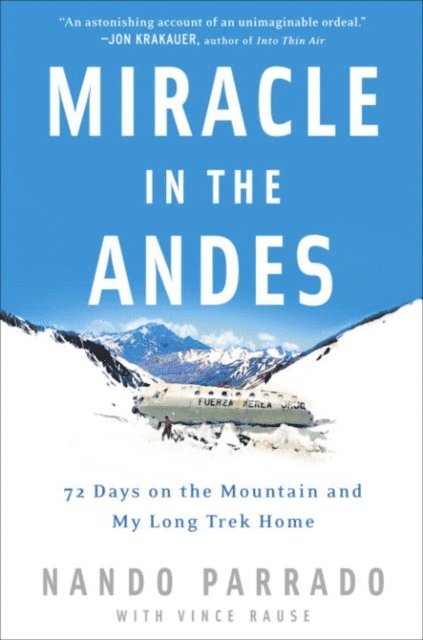 Nando Parrado - Miracle in the Andes, E-bok