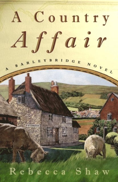 Rebecca Shaw - Country Affair, E-bok