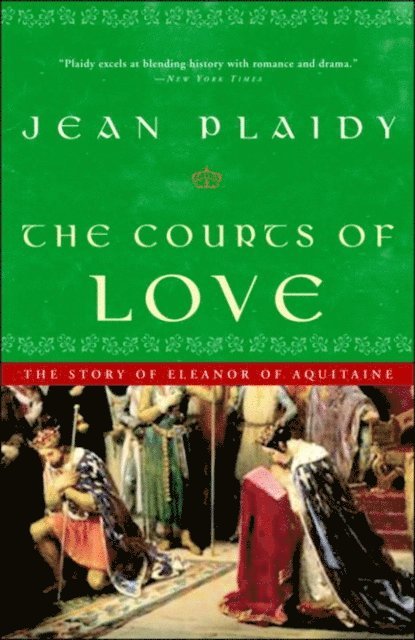 Jean Plaidy - Courts of Love, E-bok