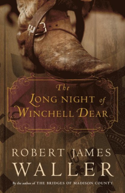 Robert James Waller - Long Night of Winchell Dear, E-bok