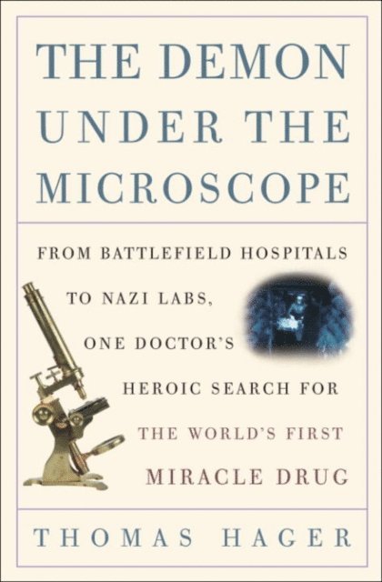 Thomas Hager - Demon Under the Microscope, E-bok