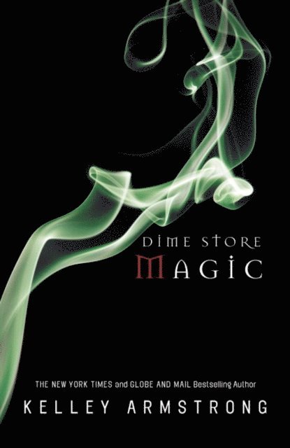Kelley Armstrong - Dime Store Magic, E-bok