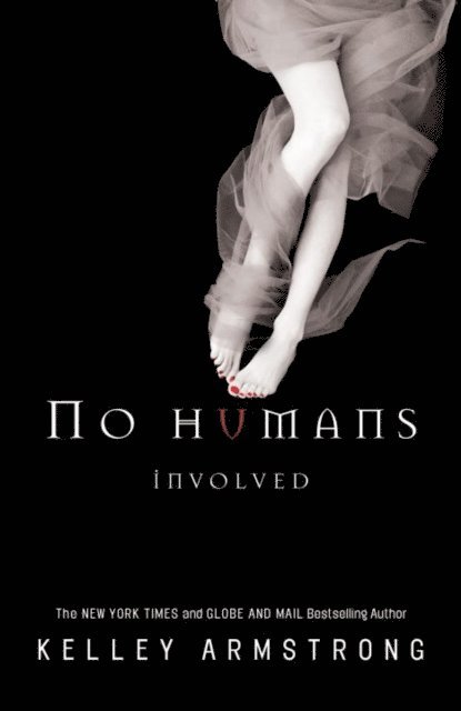 Kelley Armstrong - No Humans Involved, E-bok