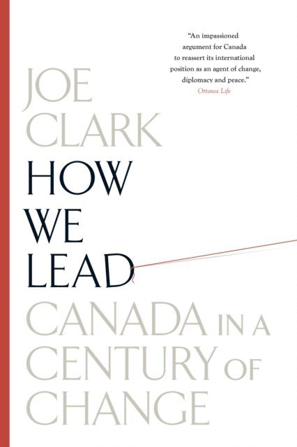 Joe Clark - How We Lead, E-bok
