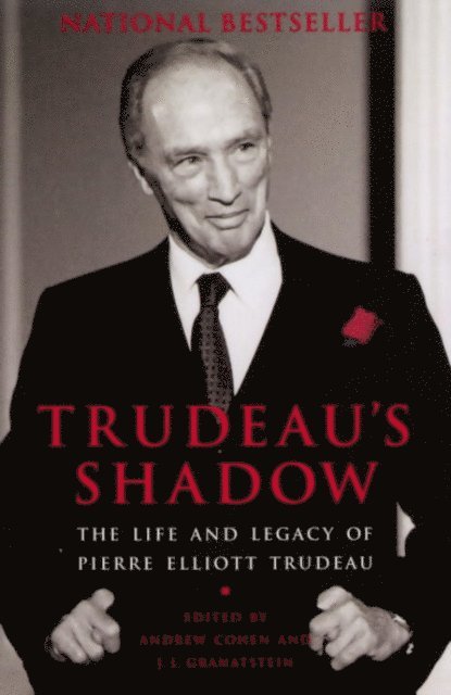 J.L. Granatstein, Andrew Cohen - Trudeau's Shadow, E-bok
