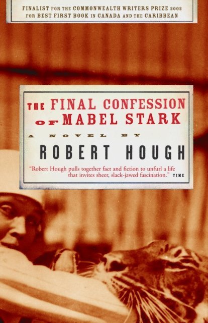 Robert Hough - Final Confession of Mabel Stark, E-bok
