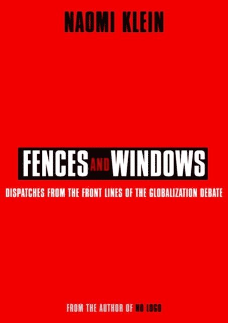 Naomi Klein - Fences and Windows, E-bok