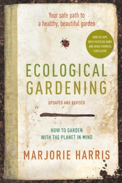 Marjorie Harris - Ecological Gardening, E-bok