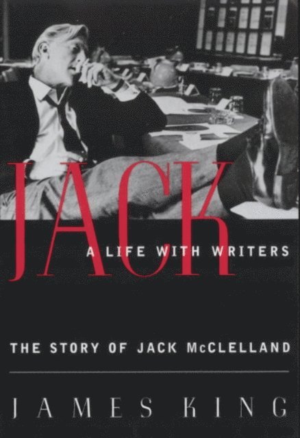 James King - Jack: A Life With Writers, E-bok