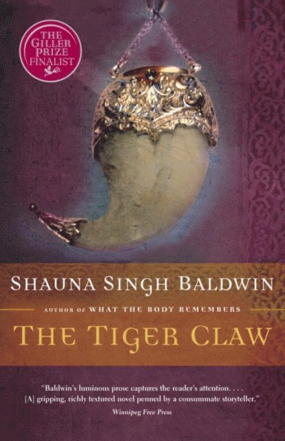 Shauna Singh Baldwin - Tiger Claw, E-bok