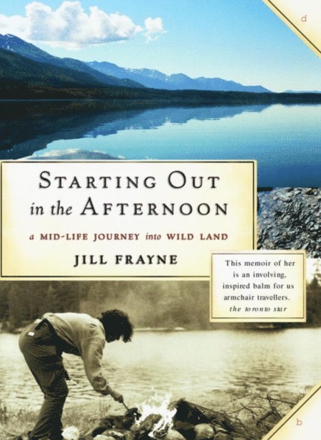 Jill Frayne - Starting Out In the Afternoon, E-bok