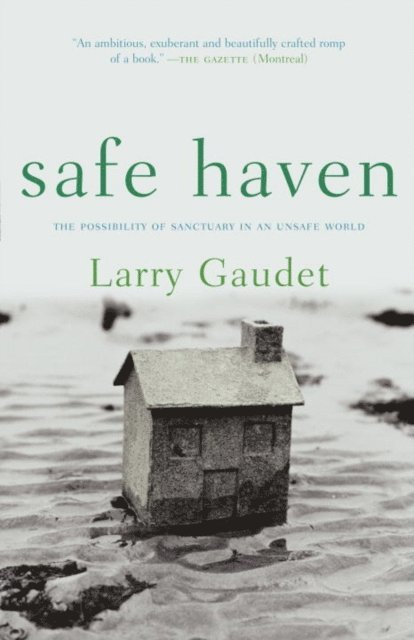 Larry Gaudet - Safe Haven, E-bok