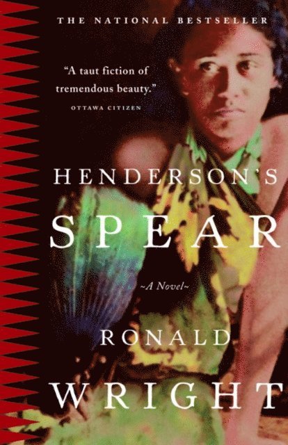 Ronald Wright - Henderson's Spear, E-bok
