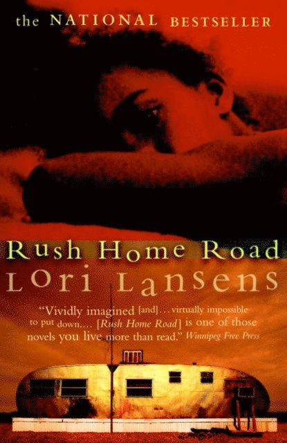 Lori Lansens - Rush Home Road, E-bok