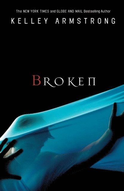 Kelley Armstrong - Broken, E-bok