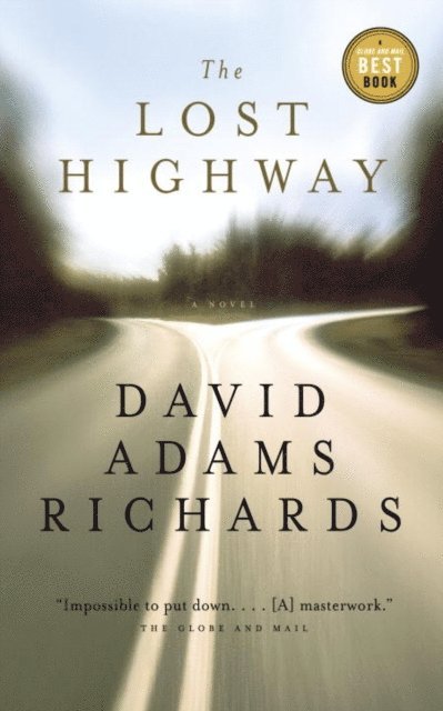 David Adams Richards - Lost Highway, E-bok