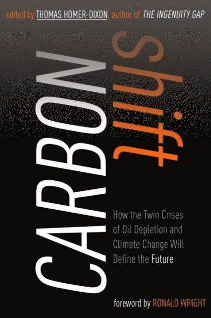 Thomas Homer-Dixon - Carbon Shift, E-bok