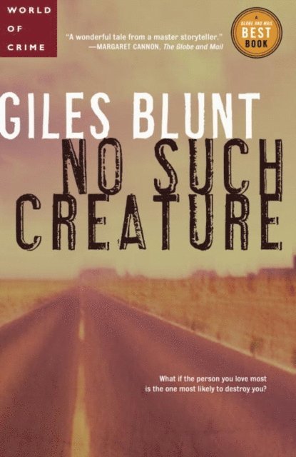 Giles Blunt - No Such Creature, E-bok