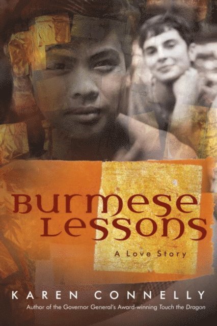 Karen Connelly - Burmese Lessons, E-bok